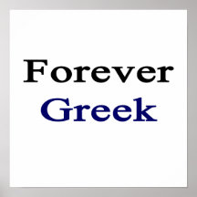 Forever Greek Posters