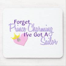 Forget Prince Charming - Sailor Mouse Pad