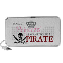 "Forget Princess, I Want to be a Pirate" Mp3 Speaker