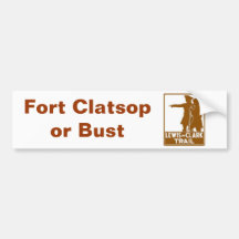 Fort Clatsop or Bust Bumper Stickers