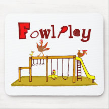 Fowl Play Mouse Pad