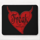 Freak at Heart Mousepad