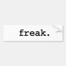 freak. bumper sticker