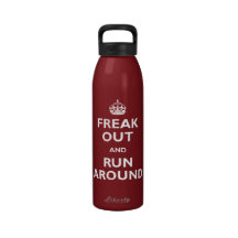 Freak Out and Run Around Reusable Water Bottle