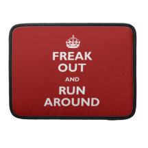 Freak Out and Run Around Sleeve For MacBooks