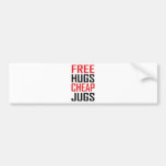 free hugs cheap jugs bumper stickers