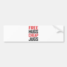 free hugs cheap jugs bumper stickers