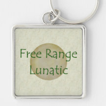 Free Range Lunatic Key Chains