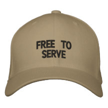 FREE TO SERVE EMBROIDERED HAT