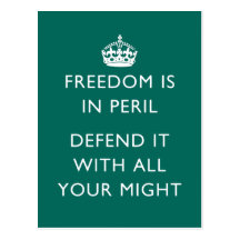freedom is in peril defend it with all your might postcards