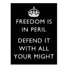 freedom is in peril defend it with all your might postcard