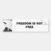 FREEDOM IS NOT FREE BUMPER STICKERS