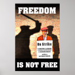 Freedom is Not Free Poster