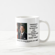 Freedom Is The Right To Question And Change Quote Coffee Mug