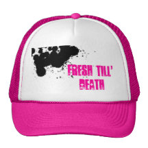Fresh till' Death Trucker Hat