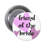 Friend of the Bride Buttons