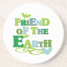 Friend of the Earth T-shirts and Gifts Drink Coaster