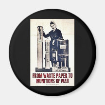 From Waste Paper To Munitions Of War Magnets