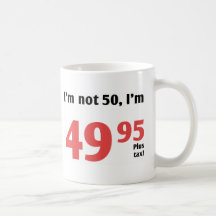 Fun 50th Birthday Plus Tax Coffee Mug