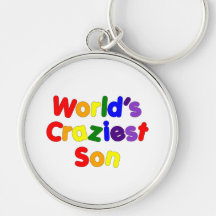 Fun Funny Humourous Sons : World's Craziest Son Key Chain