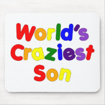 Fun Funny Humourous Sons : World's Craziest Son Mouse Mat