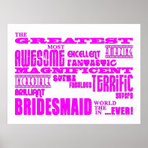 Fun Gifts for Bridesmaids : Greatest Bridesmaid Posters