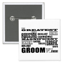 Fun Gifts for Grooms : Greatest Groom Pinback Buttons