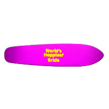 Fun Weddings & Happy Brides  Worlds Happiest Bride Custom Skate Board