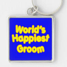 Fun Weddings & Happy Grooms  Worlds Happiest Groom Keychains
