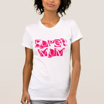 funky pink Super Mum tee