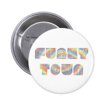 Funky Town Button