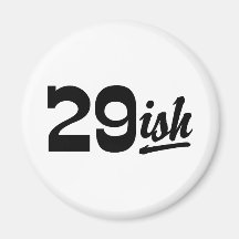 Funny 30th Birthday Magnet