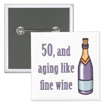 Funny 50th Birthday Gift Ideas Pinback Buttons