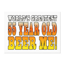 Funny 55th Birthdays : Worlds Greatest 55 Year Old Canvas Prints