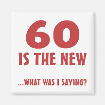 Funny 60th Birthday Gag Gifts Refrigerator Magnets