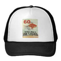 Funny 60th Birthday Trucker Hat
