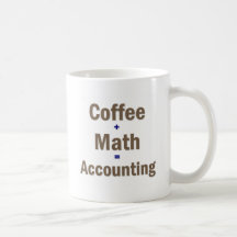 Funny Accounting Saying Coffee Mugs