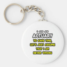 Funny Actuary T-Shirts and Gifts Key Chain