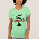 Funny anti men tee shirt