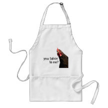 Funny Attitude Chicken - you talkin to me? Aprons