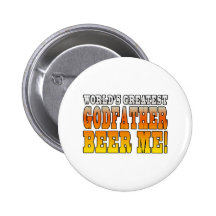 Funny Baptisms Birthdays Worlds Greatest Godfather Pinback Buttons