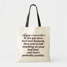 Funny Best Foot Demotivational Canvas Bag