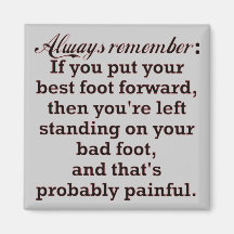 Funny Best Foot Demotivational Magnets