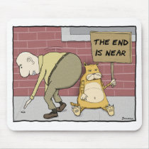 Funny cat mousepad: End is Near