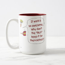 Funny Coffee Mugs: If work is so awesome