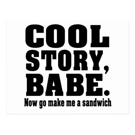 Funny cool story babe postcard