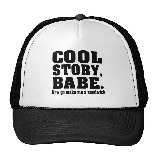 Funny cool story babe trucker hats