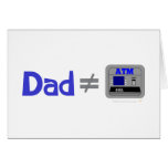 Funny Dad Not Equal ATM Card