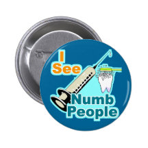 Funny Dentist Dental Hygienist Button
