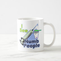 Funny Dentists and Hygienists Coffee Mugs
